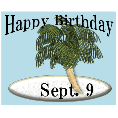 From the tropical island<Sept. birthday>