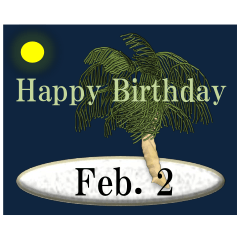 From the tropical island<Feb. birthday>