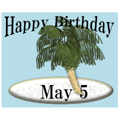 From the tropical island<May birthday>
