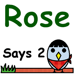 Rose Says 2