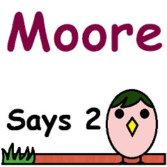 Moore Says 2