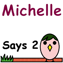 Michelle Says 2