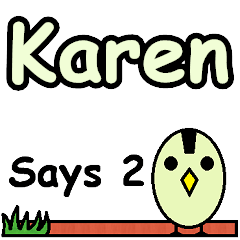 Karen Says 2