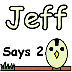 Jeff Says 2