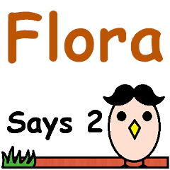 Flora Says 2