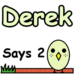 Derek Says 2