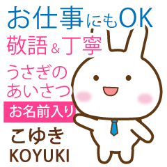 KOYUKI: Rabbit.Polite greetings