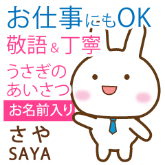 SAYA: Rabbit.Polite greetings