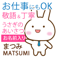 MATSUMI: Rabbit.Polite greetings