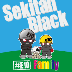 Sekitan Black E10 Family