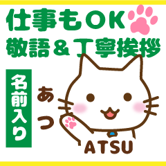 ATSU:Polite greetings.Animal Cat
