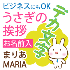 MARIA: Polite rabbit. Big letters.