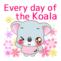 Every day of the Koala(ENG)