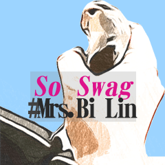 So Swag! Ms.Bi Lin.(Agape)