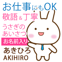 AKIHIRO: Rabbit.Polite greetings