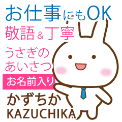 KAZUCHIKA: Rabbit.Polite greetings