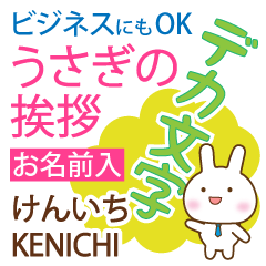 KENICHI: Polite rabbit. Big letters.