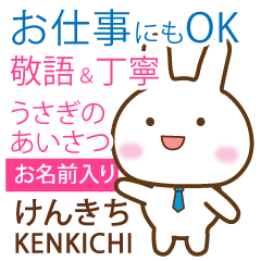 KENKICHI: Rabbit.Polite greetings