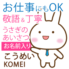 KOMEI: Rabbit.Polite greetings