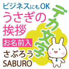 SABURO: Polite rabbit. Big letters.