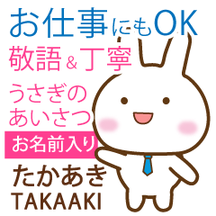 TAKAAKI: Rabbit.Polite greetings