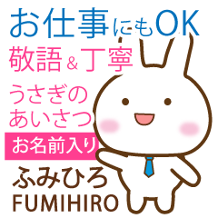 FUMIHIRO: Rabbit.Polite greetings