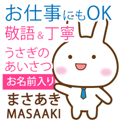 MASAAKI: Rabbit.Polite greetings