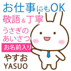 YASUO: Rabbit.Polite greetings