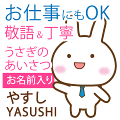 YASUSHI: Rabbit.Polite greetings