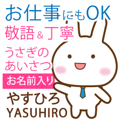 YASUHIRO: Rabbit.Polite greetings
