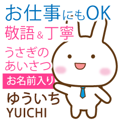 YUICHI: Rabbit.Polite greetings