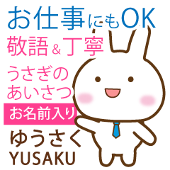 YUSAKU: Rabbit.Polite greetings