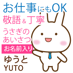 YUTO: Rabbit.Polite greetings