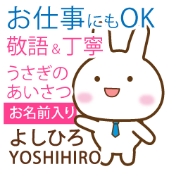 YOSHIHIRO: Rabbit.Polite greetings