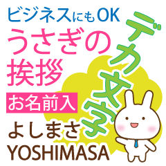 YOSHIMASA: Polite rabbit. Big letters.