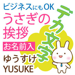 YUSUKE: Polite rabbit. Big letters.