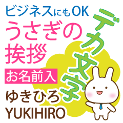 YUKIHIRO: Polite rabbit. Big letters.