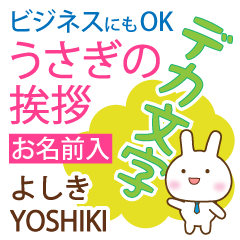 YOSHIKI: Polite rabbit. Big letters.