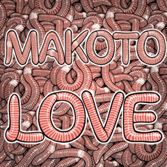 Makoto dedicated Laugh earthworm problem