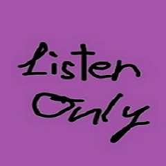 Listen Only