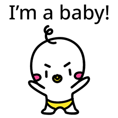 I'm a baby! baby!