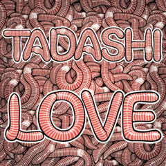 Tadashi dedicated Laugh earthwormproblem